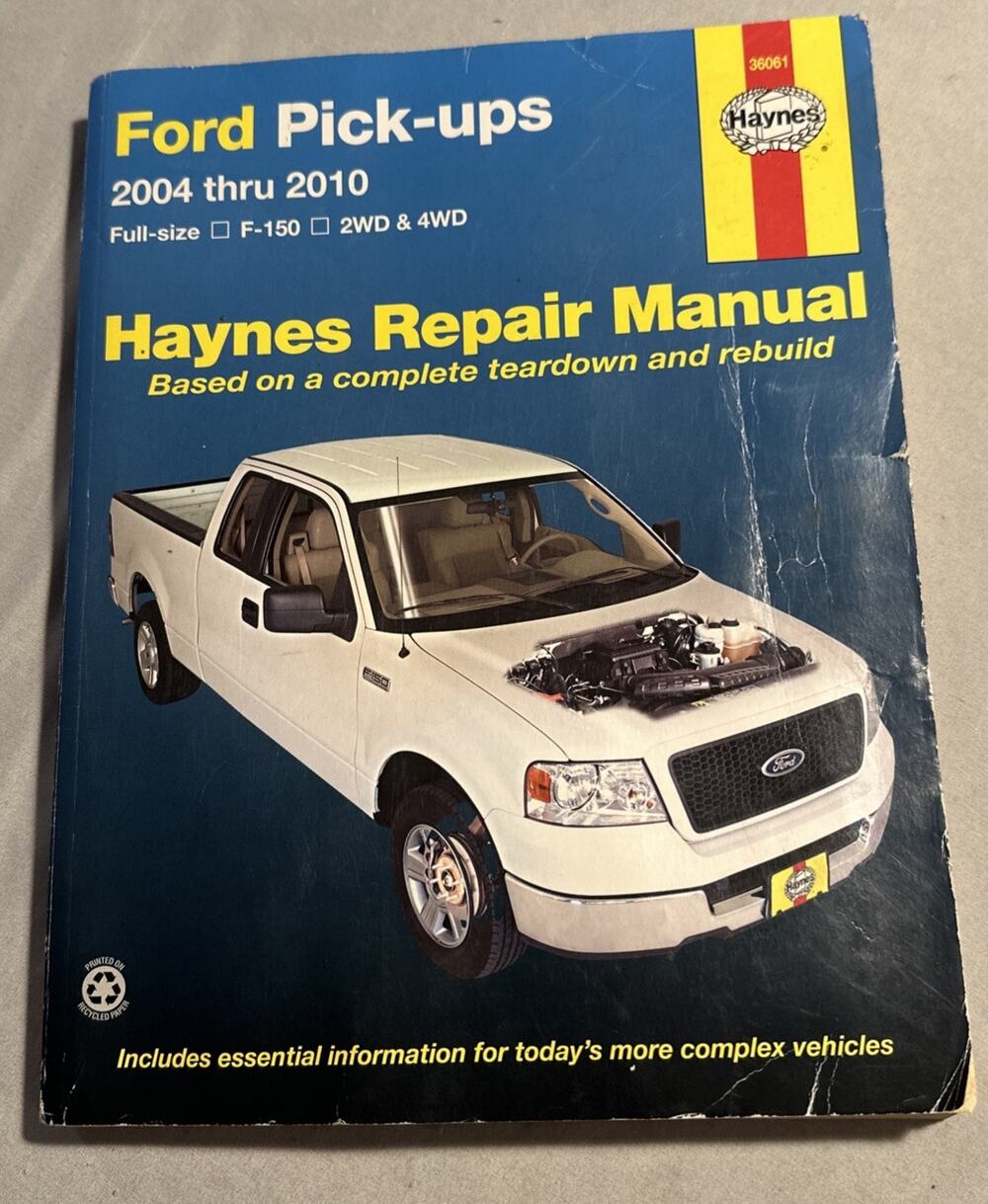 Haynes Ford Pick-Ups 2004 Thru 2010 Repair Manual: Full-Size F-150 2WD & 4WD
